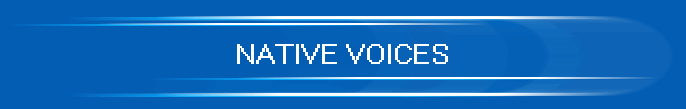 NATIVE VOICES NATIVE VOICES